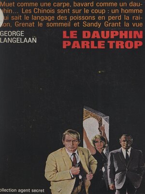 cover image of Le dauphin parle trop